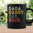 Dada Daddy Dad Bruh Husband Dad Father's Day Coffee Mug Gifts ideas