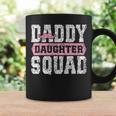 Daddy Daughter Squad Matching Dad Daughters Father Daughter Coffee Mug Gifts ideas Daddy Daughter Squad Matching Dad Daughters Father Daughter Coffee Mug Gifts ideas