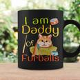 I Am Daddy Of Furballs Father's Day Cute Cat Lover Cat Dad Coffee Mug Gifts ideas
