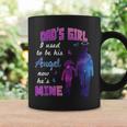 Dad's Girl I Used To Be His Angel Now He Is Mine Daughter Coffee Mug Gifts ideas