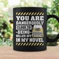 Dangerously Close Novel Writer Author Poet Graphic Coffee Mug Gifts ideas