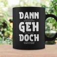 Dann Geh Doch Farewell College Tassen Geschenkideen