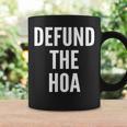 Defund The Hoa Homeowners Association Social Justice Coffee Mug Gifts ideas