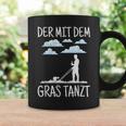 Der Mit Dem Gras The Mit Dem Gras Tanzt Garden Gardener Tassen Geschenkideen