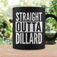 Dillard Straight Outta College University Alumni Coffee Mug Gifts ideas
