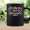 Dimelo En Español Maestra De Español Spanish Teacher Coffee Mug Gifts ideas