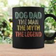 Dog Dad The Man The Myth The Legend Father's Day Coffee Mug Gifts ideas