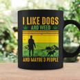 I Like Dogs And Weed And Maybe 3 People Vintage Stoner Coffee Mug Gifts ideas