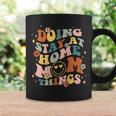 Doing Stay At Home Mom Things Groovy Mother's Day Sahm Mama Coffee Mug Gifts ideas