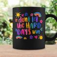 Don't Let The Hard Days Win Inspirational Sayings Coffee Mug Gifts ideas