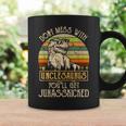 Don't Mess With UnclesaurusRex Men Uncle Coffee Mug Gifts ideas