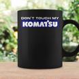 Dont Touch My Komatsu Machinist Driver Fan Digger Tassen Geschenkideen