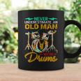 Drummer Lover Never Underestimate An Old Man With Drums Coffee Mug Gifts ideas