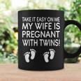 Take It Easy On Me My Wife Is Pregnant With Twins Coffee Mug Gifts ideas