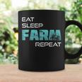 Eat Sleep Farm Repeat For Farmers And Tractors Coffee Mug Gifts ideas