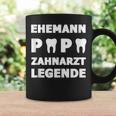 Ehemann Papa Zahnarzt Legende Geschenk Zahn Zähneater Tassen Geschenkideen