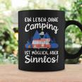 Ein Leben Ohne Camping Ist Möglich Aber Sinnlos Tassen Geschenkideen