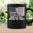 How Else Can I Offend You Today Unvaccinated Conservative Coffee Mug Gifts ideas