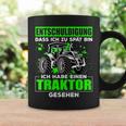 Entschuldigung Zu Spät Ich Habe Einen Traktor Gesehen Tassen Geschenkideen