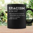 Eracism Definition Equal Rights Stand Together As One Coffee Mug Gifts ideas