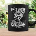 Expensive Difficult And Talks Back Mom Skeleton Coffee Mug Gifts ideas