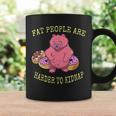 Fat People Are Harder To Kidnap I Donut Coffee Mug Gifts ideas