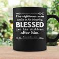 Fathers Day Bible Verse Christian The Righteous Man Coffee Mug Gifts ideas