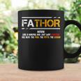 Fathor Like A Normal Dad Just Way Mightier Dad Coffee Mug Gifts ideas