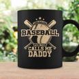 My Favorite Baseball Player Calls Me Daddy Father's Day Coffee Mug Gifts ideas