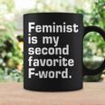 Feminist Is My 2Nd Favorite Fword Quote Sayings Coffee Mug Gifts ideas