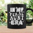 In My Feral Aunt Era Cool Auntie Somebody's Feral Aunt Coffee Mug Gifts ideas