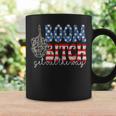 Fireworks 4Th Of July Boom Bitch Get Out The Way Coffee Mug Gifts ideas