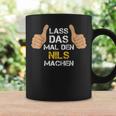 First Name Nils Lass Das Mal Den Nils Machen S Tassen Geschenkideen