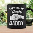 Fistbump They Call Me Uncle Daddy Coffee Mug Gifts ideas
