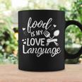 Foodie Food Is My Love Language Food Lover Valentine's Day Coffee Mug Gifts ideas