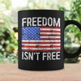 Freedom Isn't Free Fourth Of July Coffee Mug Gifts ideas