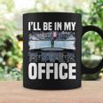 Airplane Pilot I'll Be In My Office Airline Captain Coffee Mug Gifts ideas