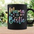 Bestie Mom Life Matching Mama Is My Bestie Coffee Mug Gifts ideas