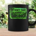 Bruno Quote We Don't Talk About Bruno Cool Bruno Coffee Mug Gifts ideas