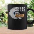 Dad Measure Cut Swear Repeat Handyman Father Day Coffee Mug Gifts ideas