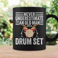 Drummer Never Underestimate An Old Man With A Drum Set Coffee Mug Gifts ideas