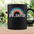 Ew David Vintage Retro Distressed Coffee Mug Gifts ideas