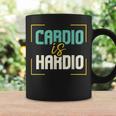 Exercise Quote I Jogging I Running I Cardio Is Hardio Coffee Mug Gifts ideas