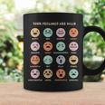 Your Feelings Are Valid My Feelings Emotion Faces Coffee Mug Gifts ideas