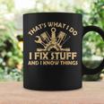 I Fix Stuff And I Know Things-Mechanic Engineer Garage Coffee Mug Gifts ideas