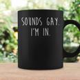 Gay Pride Sounds Gay I'm In Lgbtq Minimal Corner Print Coffee Mug Gifts ideas