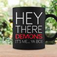 Ghost Hunting Hey There Demons Its Me Ya Boi Coffee Mug Gifts ideas