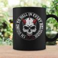 I'm Going To Hell In Every Religion Novelty Coffee Mug Gifts ideas