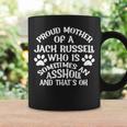 Jack Russell Mother Of Dog Who Is Sometimes An Asshole Coffee Mug Gifts ideas