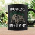 Offroad Truck 4X4 Roads Closed Let's Go See Why Coffee Mug Gifts ideas